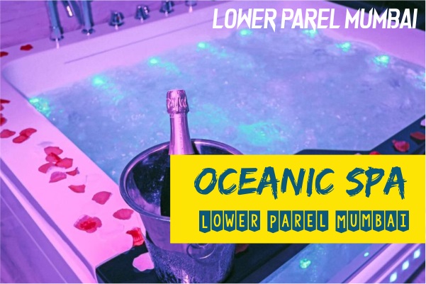 Spa in Lower Parel Mumbai